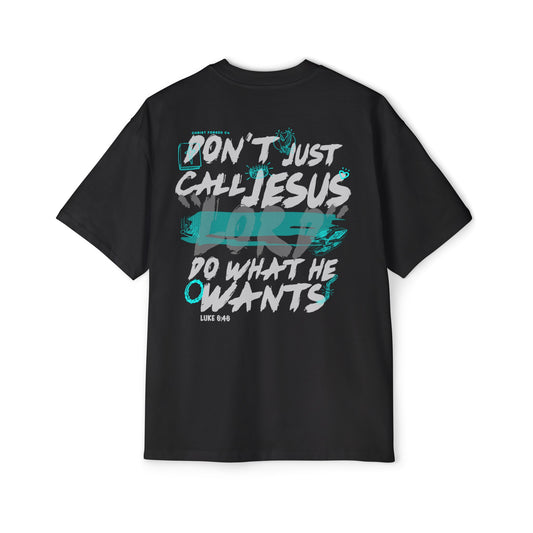 Do what Jesus tell you Oversized Tee